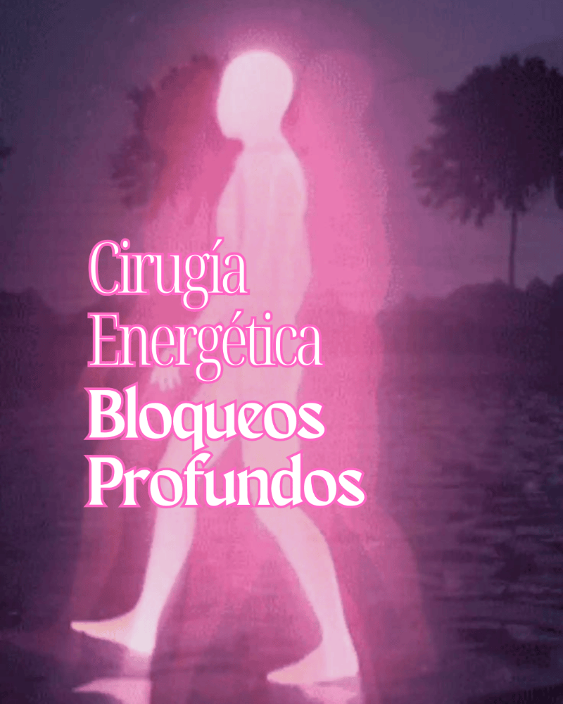 Imagen numero 1 del servicio CIRUGÍA ENERGÉTICA DE BLOQUEOS PROFUNDOS